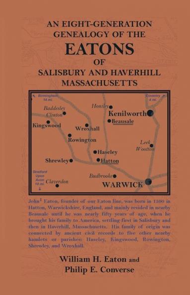 An Eight-Generation Genealogy of the Eatons of Salisbury and Haverhill Massachusetts