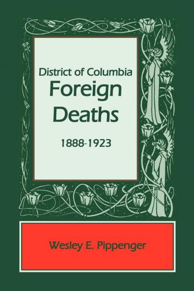 District of Columbia Foreign Deaths 1888-1923