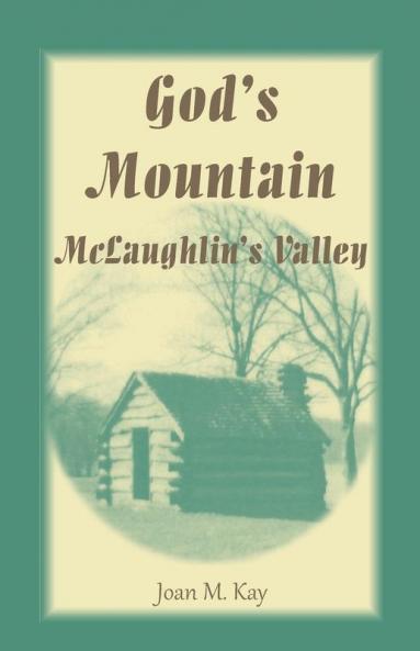 God's Mountain McLaughlin's Valley