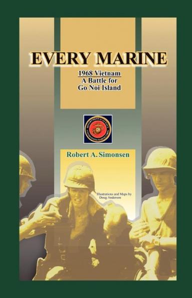 Every Marine 1968 Vietnam