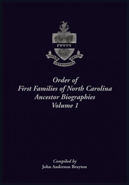 Order of First Families of North Carolina Registry of Ancestors Volume 1
