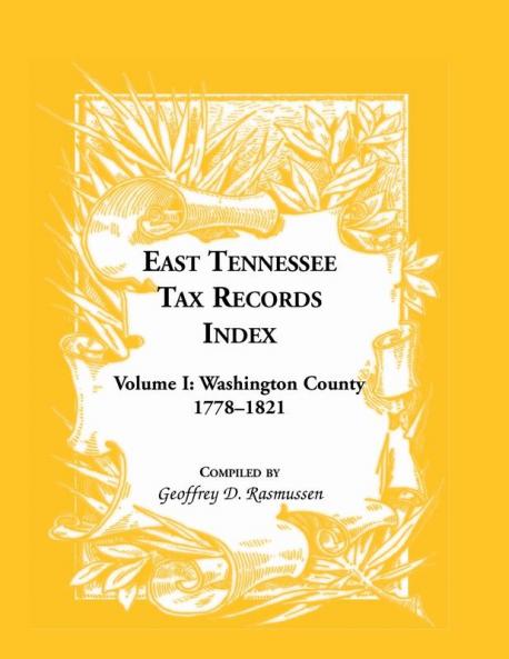East Tennessee Tax Records Index Volume I