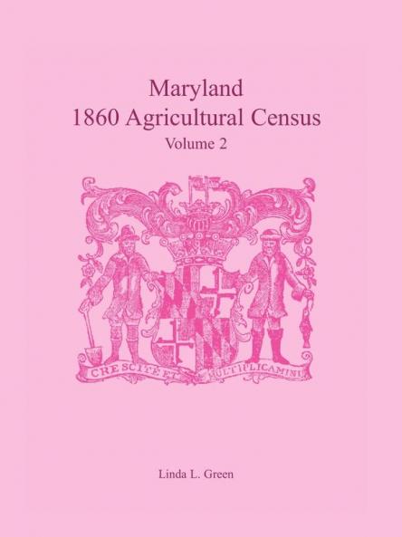 Maryland 1860 Agricultural Census Volume 2