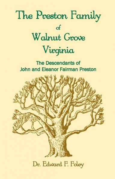 The Prestons of Walnut Grove Virginia