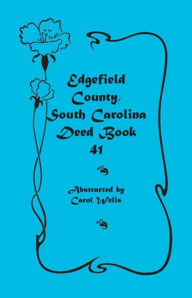 Edgefield County South Carolina Deed Book 41