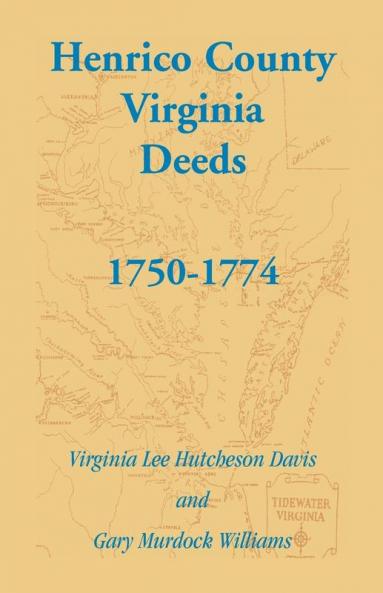 Henrico County Virginia Deeds 1750-1774