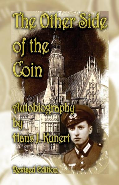 The Other Side of the Coin. Autobiography Revised Edition