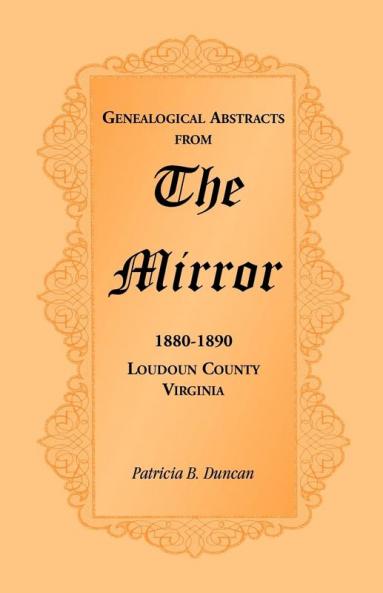 Genealogical Abstracts from the Mirror 1880-1890 Loudoun County Virginia