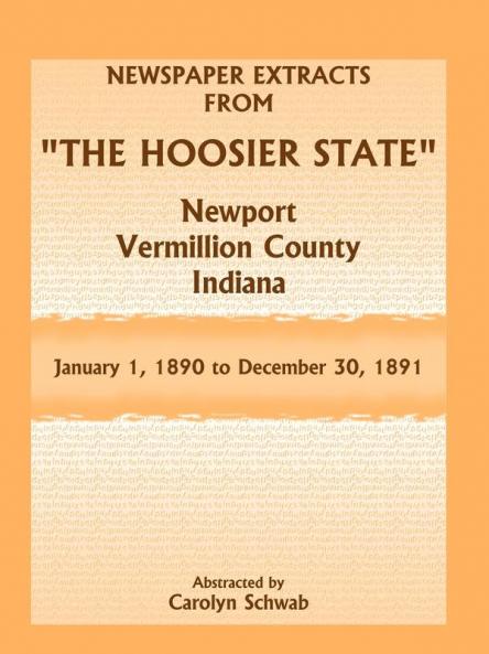 Newspaper Extracts from The Hoosier State Newport Vermillion County Indiana