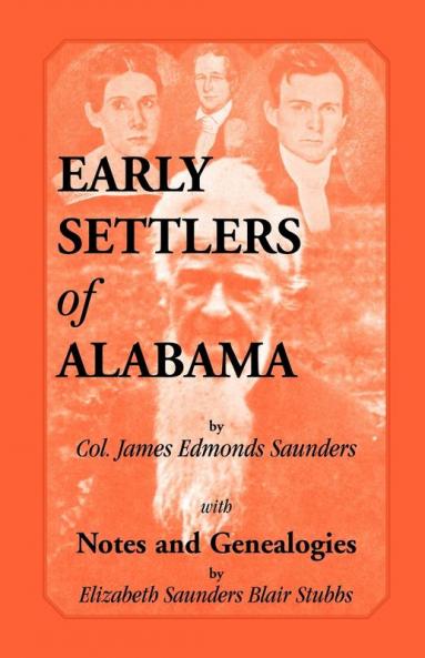 Early Settlers of Alabama with Notes and Genealogies