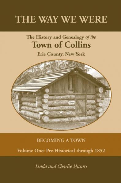 The Way We Were the History and Genealogy of the Town of Collins