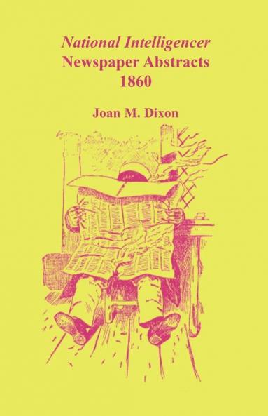 National Intelligencer Newspaper Abstracts 1860