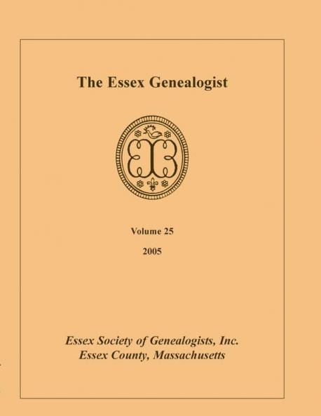 The Essex Genealogist Volume 25 2005