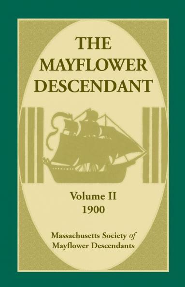 The Mayflower Descendant Volume 2 1900