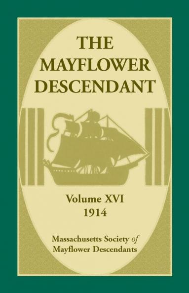The Mayflower Descendant Volume 16 1914