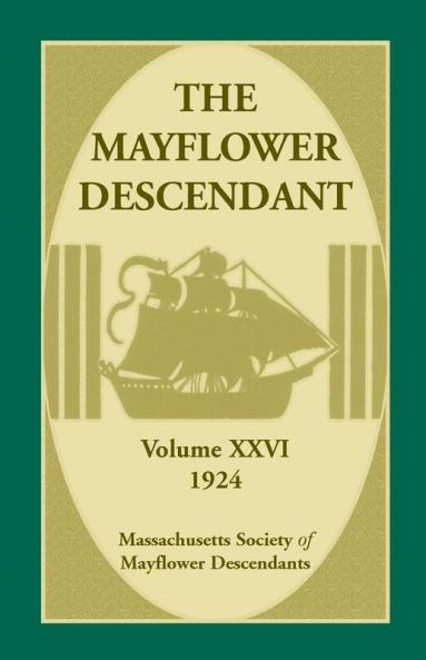 The Mayflower Descendant Volume 26 1924