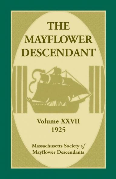 The Mayflower Descendant Volume 27 1925