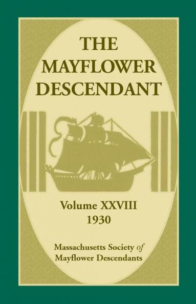 The Mayflower Descendant Volume 28 1930