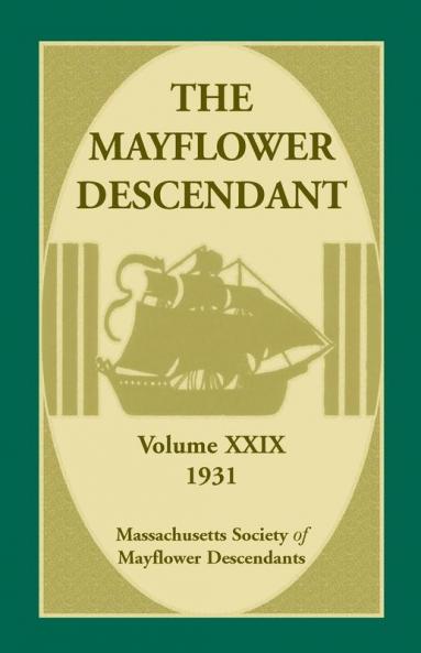 The Mayflower Descendant Volume 29 1931