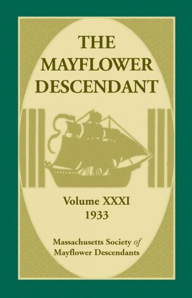 The Mayflower Descendant Volume 31 1933