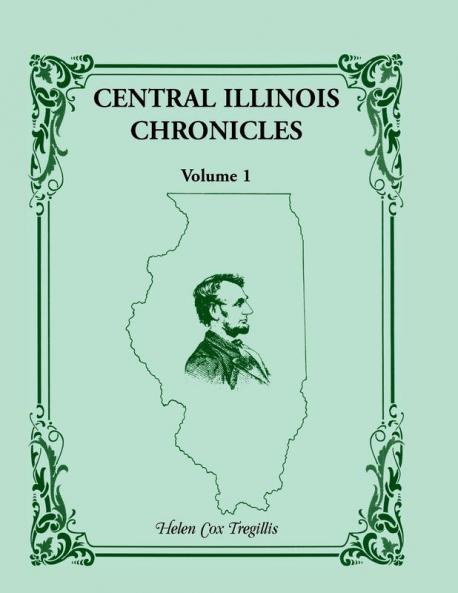 Central Illinois Chronicles Volume 1