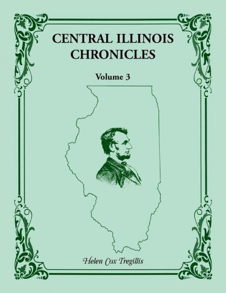 Central Illinois Chronicles Volume 3