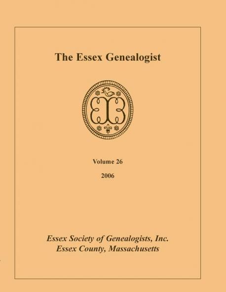 The Essex Genealogist Volume 26 2006