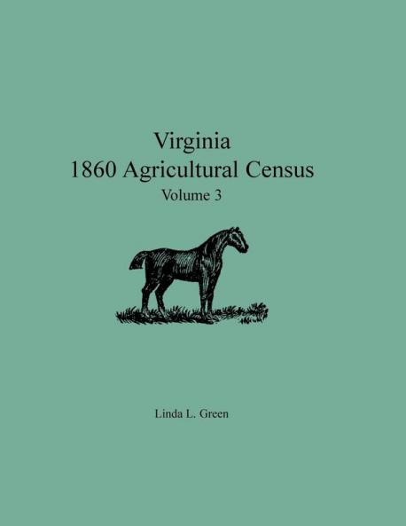 Virginia 1860 Agricultural Census Volume 3