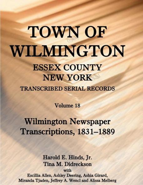 Town of Wilmington Essex County New York Transcribed Serial Records Volume 18