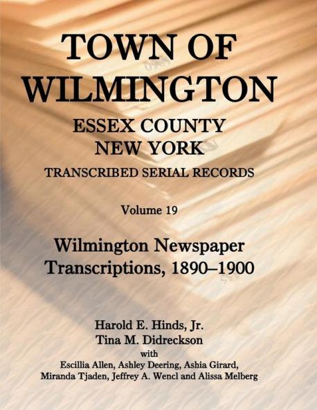 Town of Wilmington Essex County New York Transcribed Serial Records Volume 19
