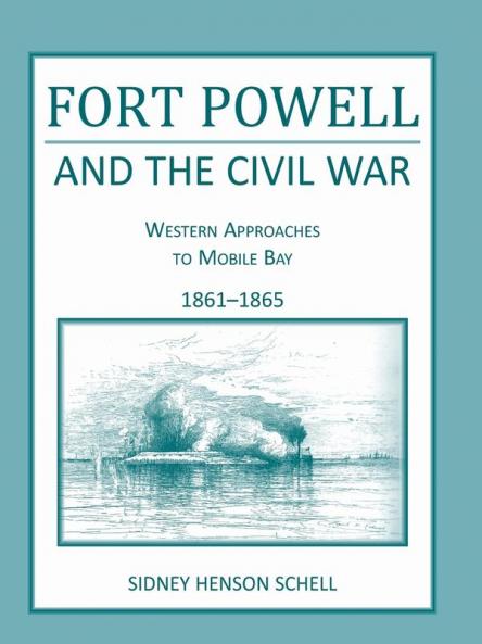 Fort Powell and the Civil War
