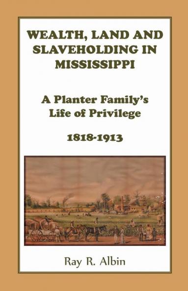 Wealth Land and Slaveholding in Mississippi