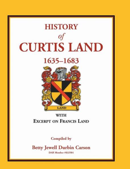 History of Curtis Land 1635-1683