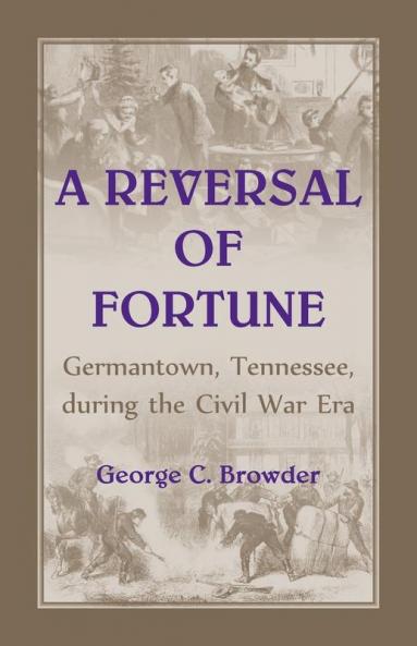 Germantown Tennessee during the Civil War Era