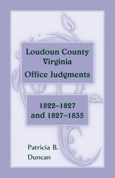 Loudoun County Virginia Office Judgments 1822-1827 and 1827-1835