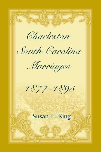 Charleston South Carolina Marriages 1877-1895