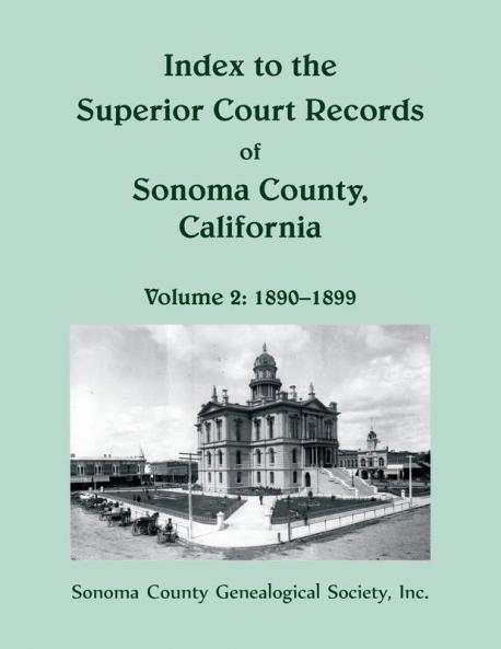 Index to the Superior Court Records of Sonoma County California