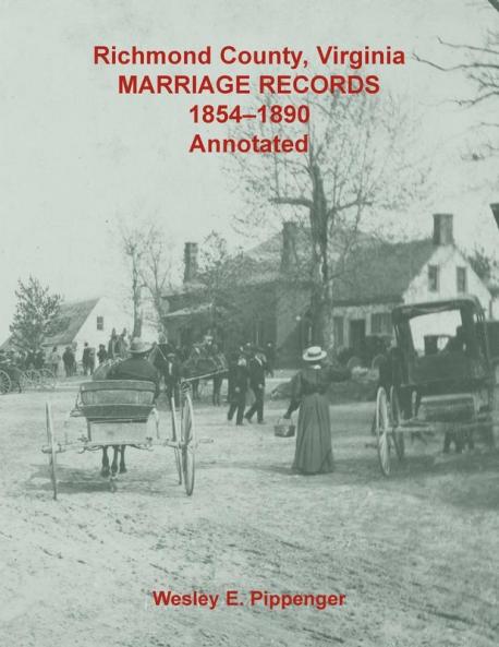 Richmond County Virginia Marriage Records 1854-1890 Annotated