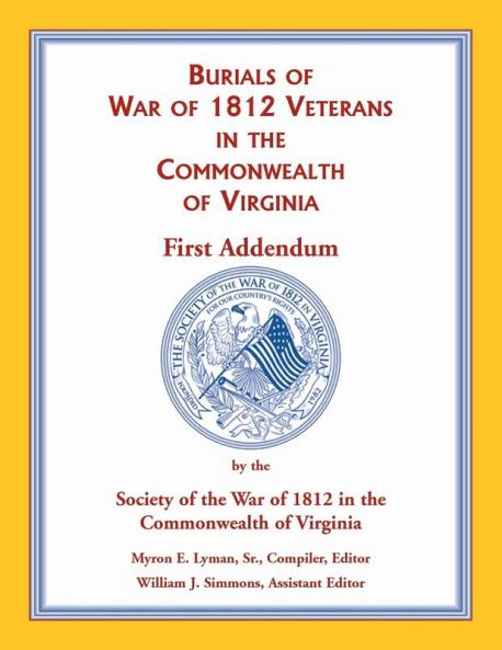 War of 1812 in the Commonwealth of Virginia First Addendum
