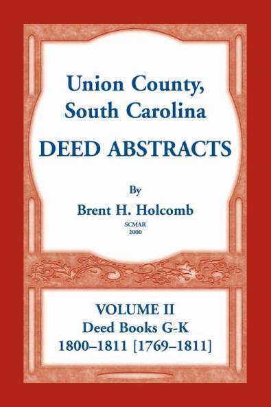 Union County South Carolina Deed Abstracts Volume II
