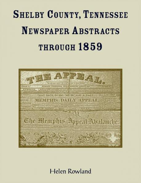 Shelby County Tennessee Newspaper Abstracts Through 1859