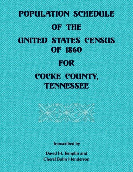 Population Schedule of the United States of 1860 for Cocke County Tennessee