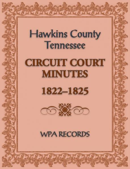 Hawkins County Tennessee Circuit Court Minutes 1822-1825