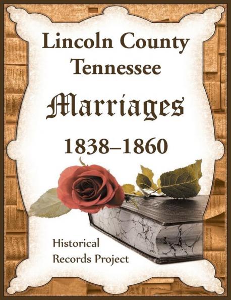 Lincoln County Tennessee Marriages 1838-1860