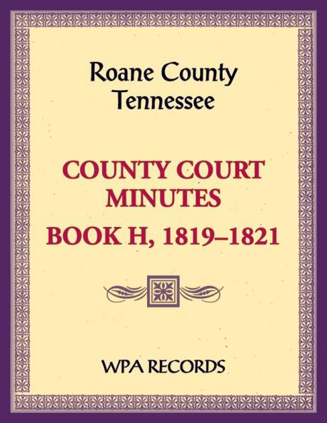 Roane County Tennessee Court Minute Book 1819-1821