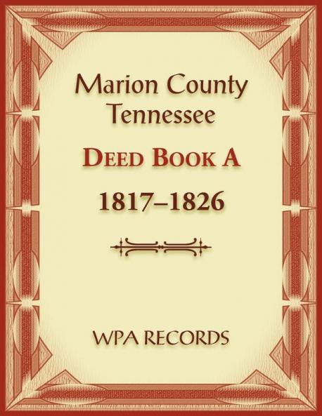 Marion County Tennessee Deed Book A 1817-1826