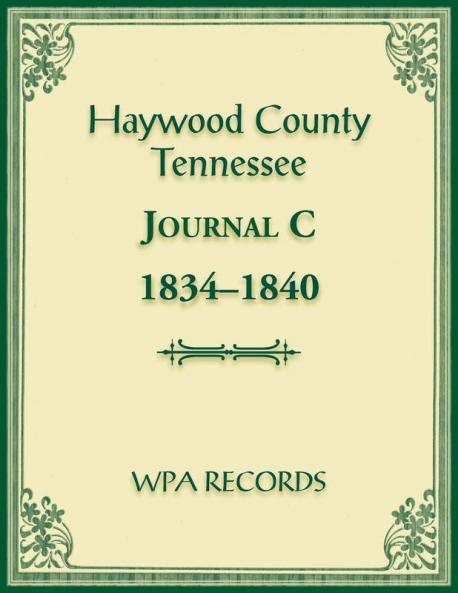 Haywood County Tennessee Journal C 1834-1840