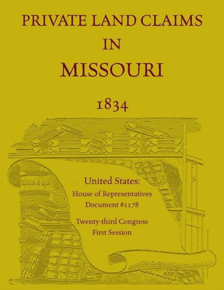 Private Land Claims in Missouri 1834