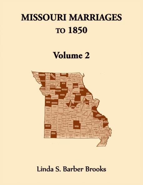 Missouri Marriages to 1850 Volume 2