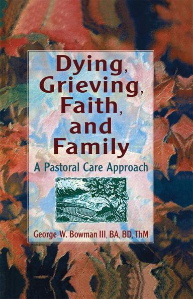 Dying Grieving Faith and Family